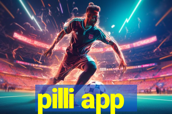 pilli app