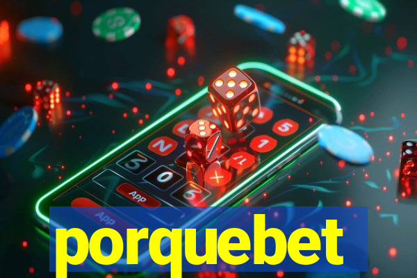 porquebet