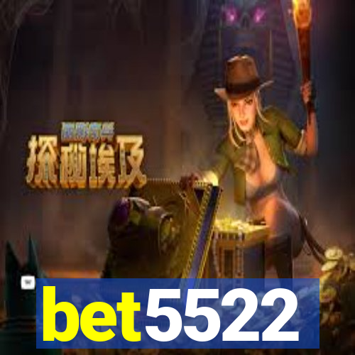 bet5522