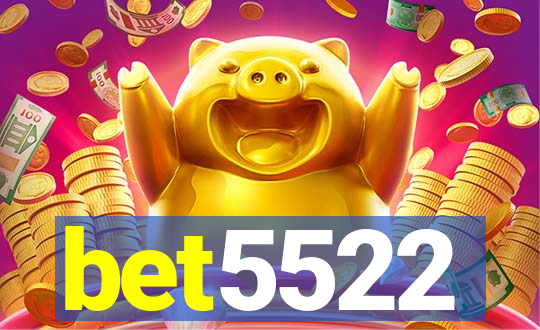 bet5522