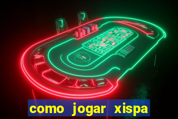 como jogar xispa no jogo do bicho