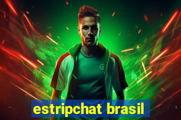 estripchat brasil