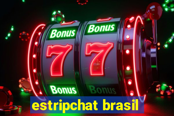 estripchat brasil