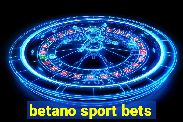 betano sport bets