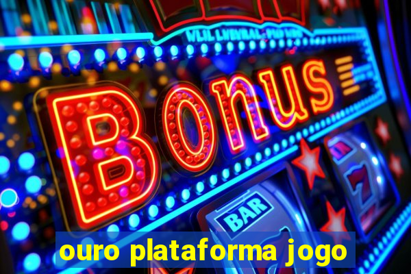 ouro plataforma jogo