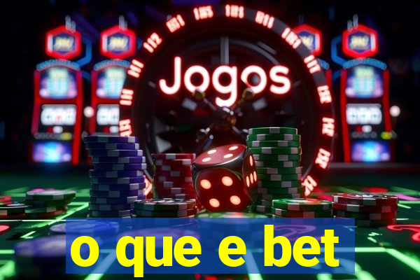 o que e bet