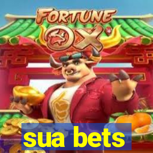 sua bets