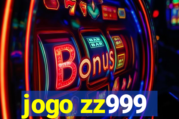 jogo zz999