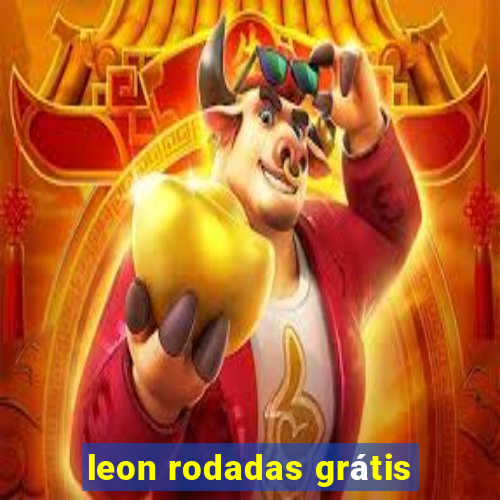 leon rodadas grátis