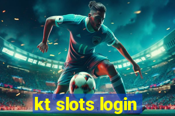 kt slots login