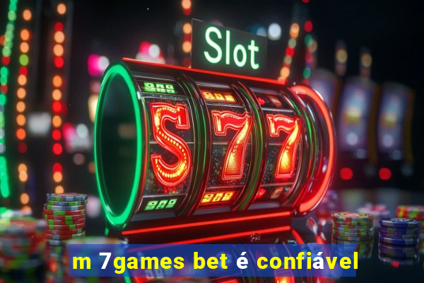 m 7games bet é confiável