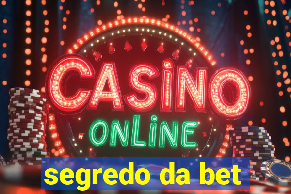 segredo da bet