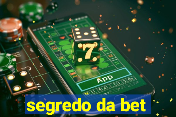 segredo da bet