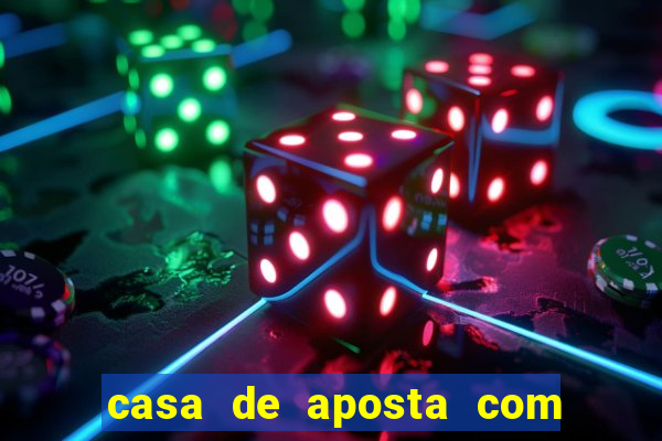 casa de aposta com bonus sem deposito