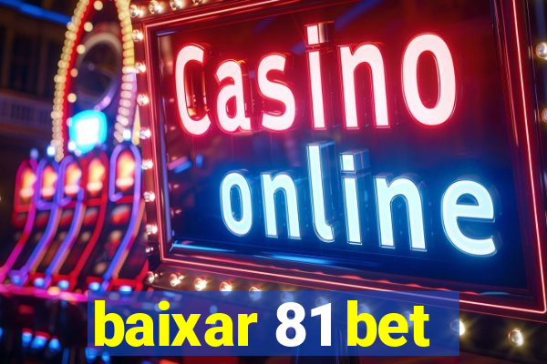 baixar 81 bet