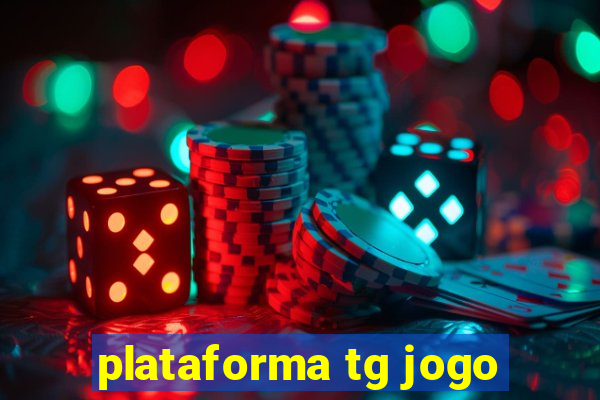 plataforma tg jogo