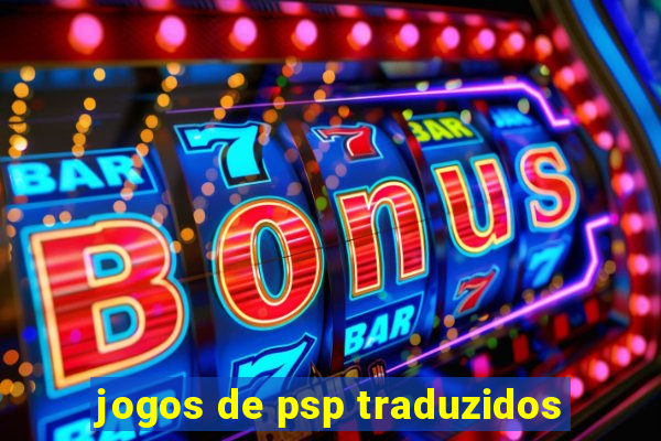 jogos de psp traduzidos