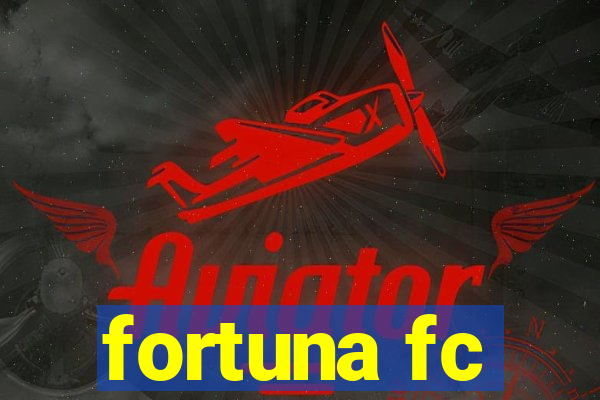 fortuna fc