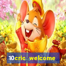 10cric welcome casino bonus