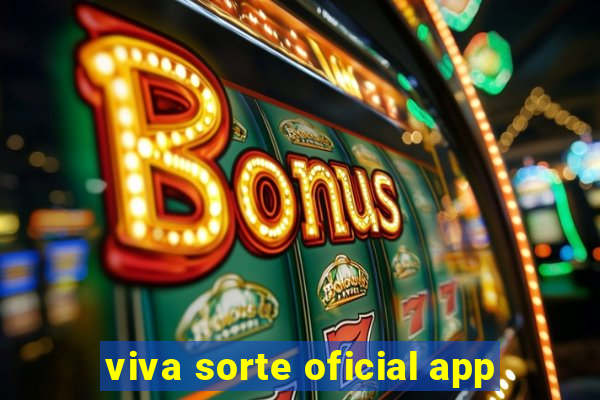 viva sorte oficial app