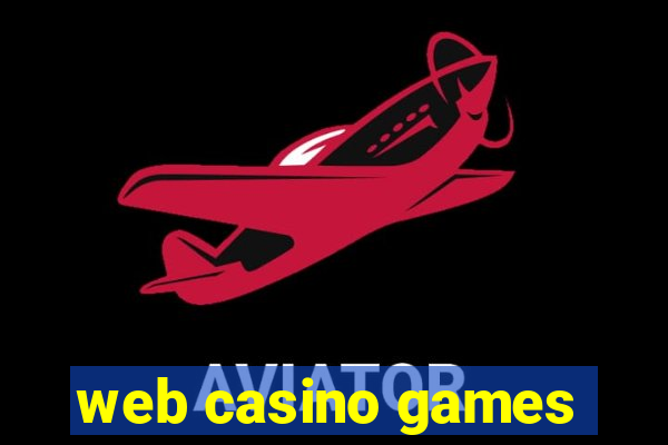 web casino games