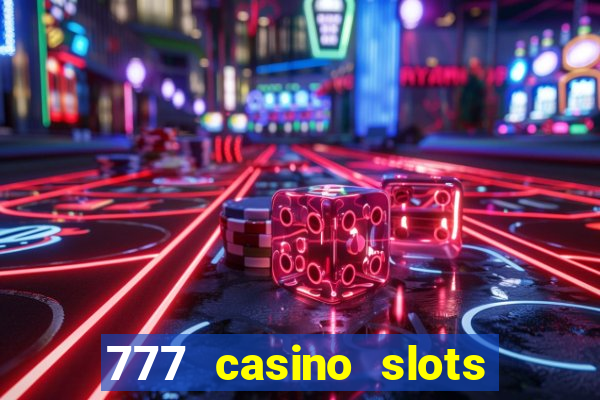 777 casino slots and roulette downloadable content