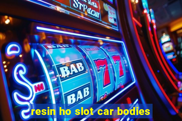 resin ho slot car bodies