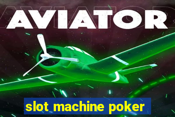 slot machine poker