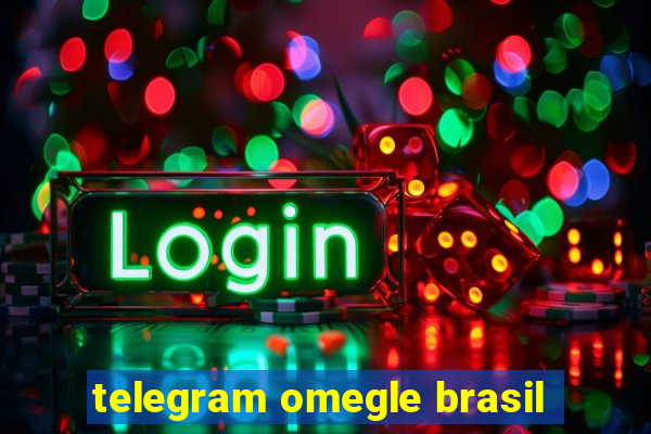 telegram omegle brasil