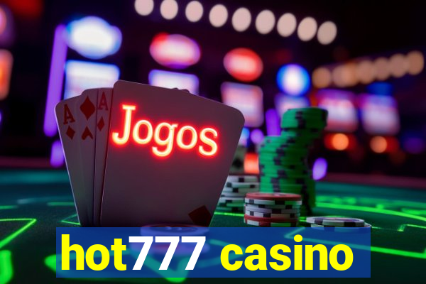 hot777 casino