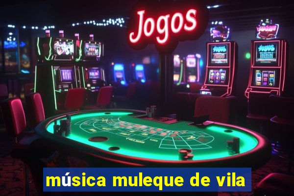 música muleque de vila