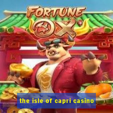 the isle of capri casino