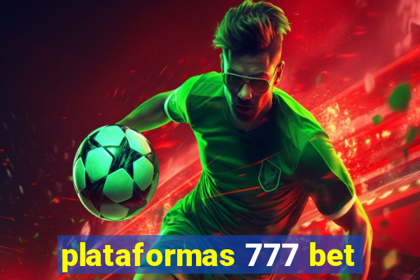 plataformas 777 bet