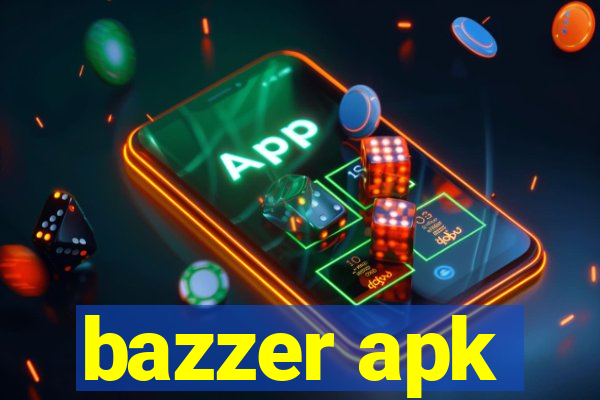 bazzer apk