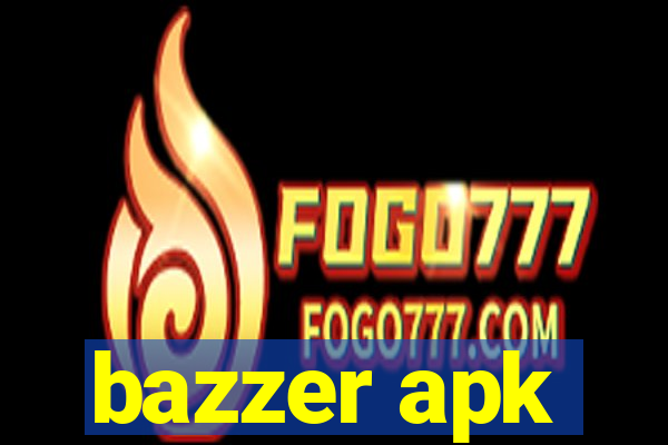 bazzer apk