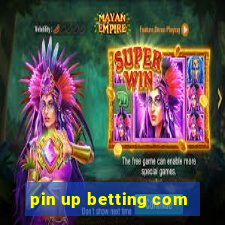 pin up betting com