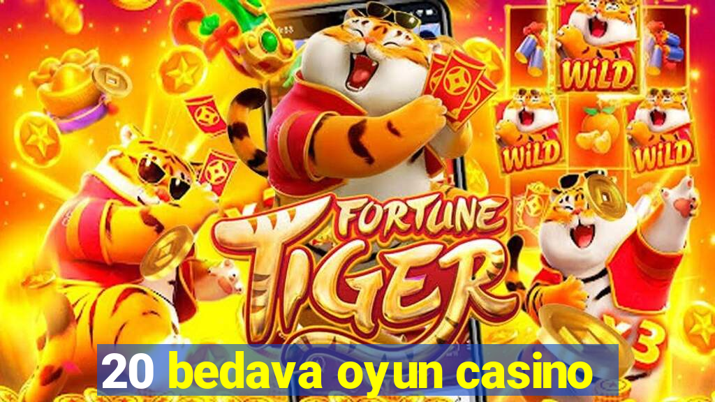 20 bedava oyun casino