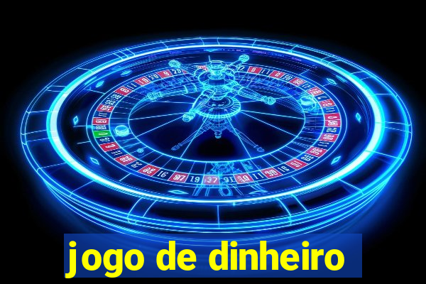 jogo de dinheiro