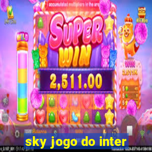 sky jogo do inter