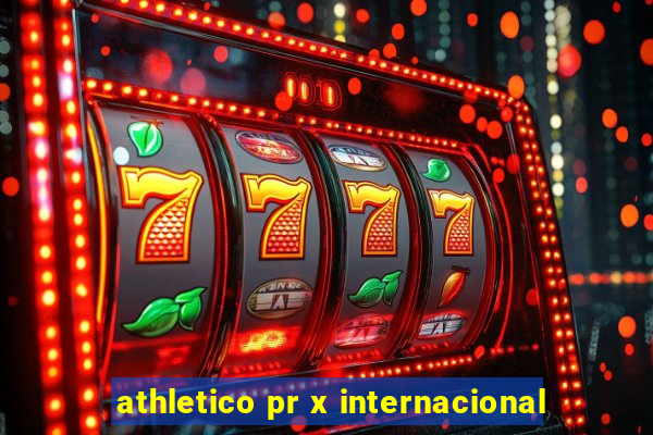 athletico pr x internacional