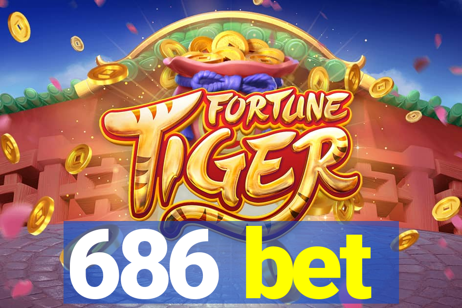 686 bet