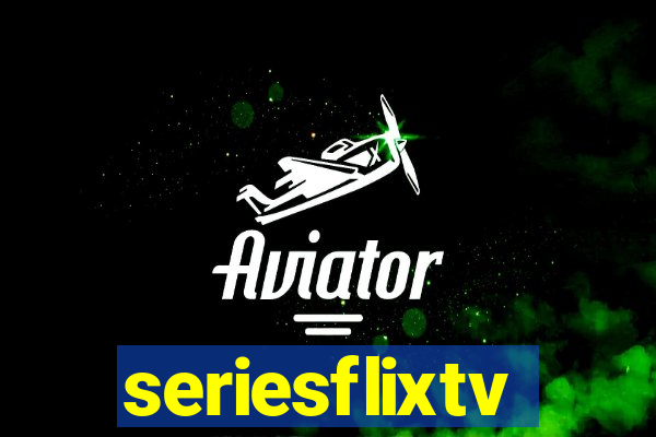 seriesflixtv