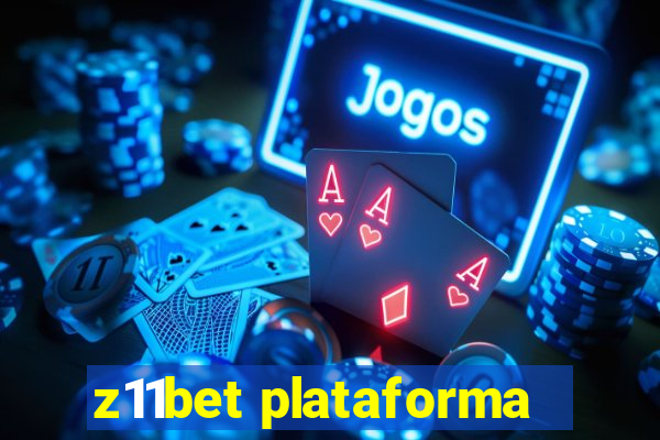 z11bet plataforma