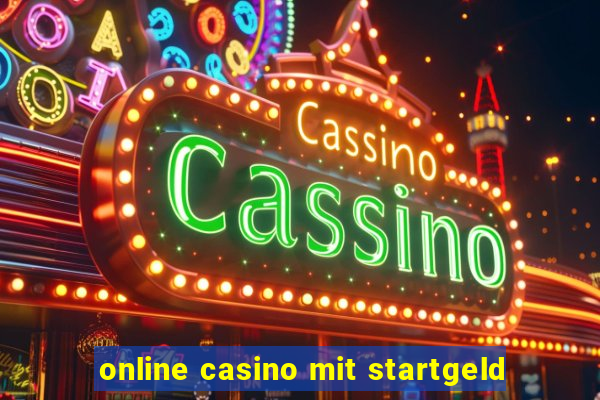 online casino mit startgeld