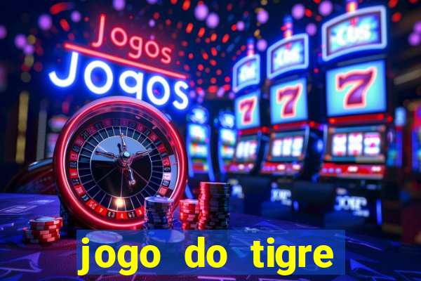 jogo do tigre pagando no cadastro