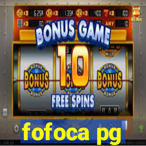 fofoca pg