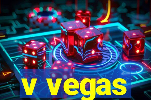 v vegas