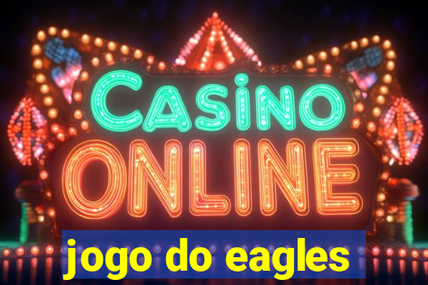 jogo do eagles