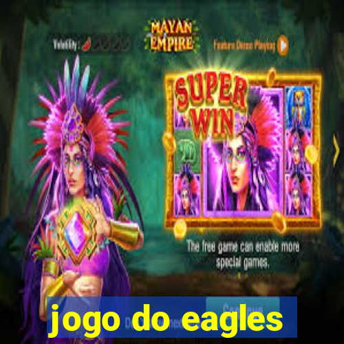 jogo do eagles