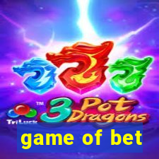 game of bet